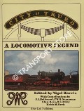 City of Truro - A Locomotive Legend by HARRIS, Nigel (ed.) 